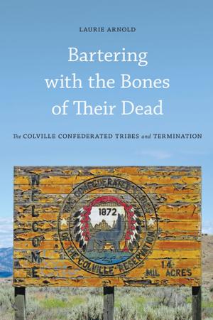 Cover of the book Bartering with the Bones of Their Dead by Chen Huiqin