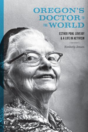 Cover of the book Oregon's Doctor to the World by Judith M. Bentley
