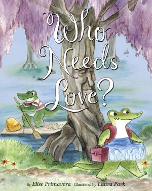 Cover of the book Who Needs Love? by Charlotte Foltz Jones