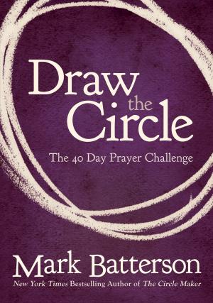 Cover of the book Draw the Circle by Zondervan