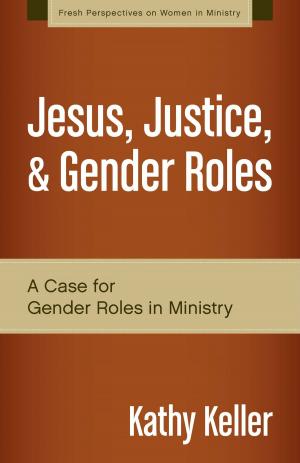 Book cover of Jesus, Justice, and Gender Roles