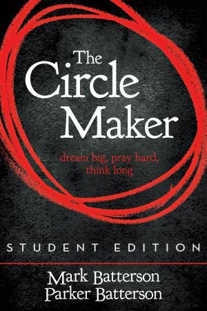 Cover of the book The Circle Maker Student Edition by Dandi Daley Mackall