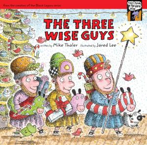Cover of the book The Three Wise Guys by Cheryl Crouch, Matt Vander Pol