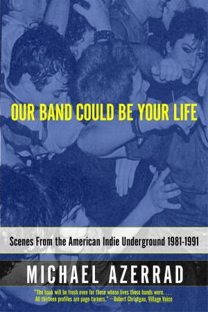 Cover of the book Our Band Could Be Your Life by Carlos Santana