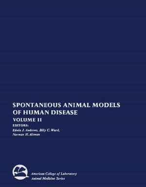 Cover of the book Spontaneous Animal Models of Human Disease by Wolfgang Schwerdt, Marcelle von Wendland