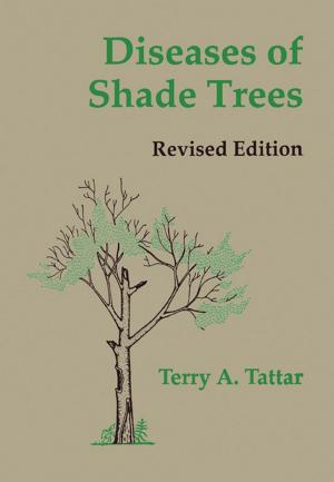 Cover of the book Diseases of Shade Trees, Revised Edition by A.C. Enthoven