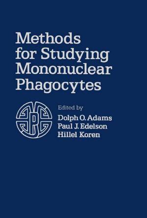 Cover of the book Methods for Studying Mononuclear Phagocytes by Philip A. Bernstein, Eric Newcomer