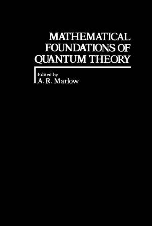 Cover of the book Mathematical Foundations of Quantum Theory by Miklas Scholz