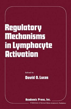 Cover of the book Regulatory Mechanisms in Lymphocyte Activation by R. Cooper, J. W. Osselton, J. C. Shaw