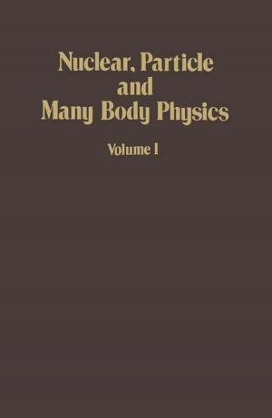 Cover of the book Nuclear, Particle and Many Body Physics by Ronald W. Mehler