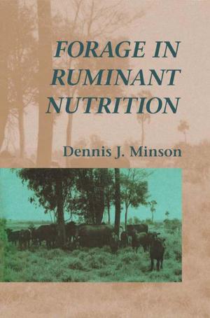 Cover of the book Forage in Ruminant Nutrition by James G. Speight