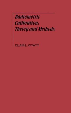 Cover of the book Radiometric Calibration: Theory and Methods by Donald L. Sparks