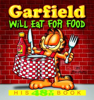 Book cover of Garfield Will Eat for Food