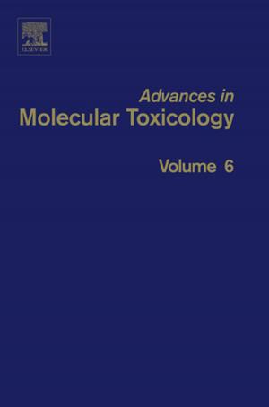 Cover of the book Advances in Molecular Toxicology by Majid Montazer, Tina Harifi