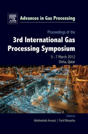 Cover of the book Proceedings of the 3rd International Gas Processing Symposium by Carmen J. Nappo