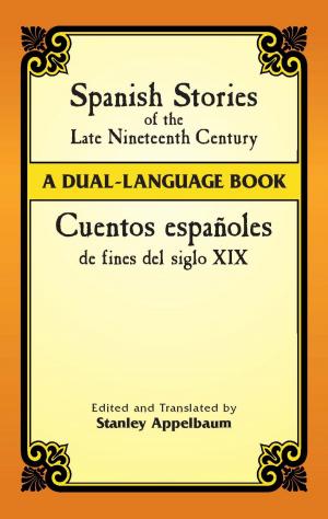 Cover of the book Spanish Stories of the Late Nineteenth Century by Earl A. Coddington