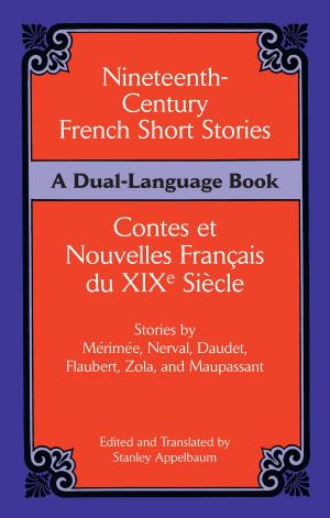Cover of the book Nineteenth-Century French Short Stories (Dual-Language) by Ornella Aprile Matasconi
