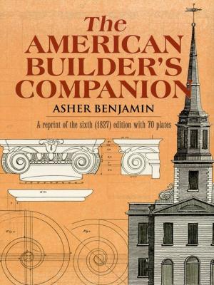 Cover of the book The American Builder's Companion by Franz Liszt