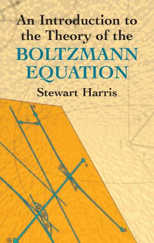 Cover of the book An Introduction to the Theory of the Boltzmann Equation by Luther Pfahler Eisenhart