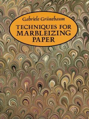 Cover of the book Techniques for Marbleizing Paper by Rutherford Platt