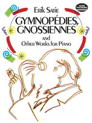 Book cover of Gymnopédies, Gnossiennes and Other Works for Piano