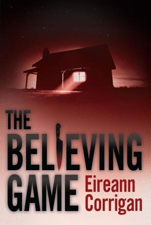 Cover of the book The Believing Game by Claudia Rueda