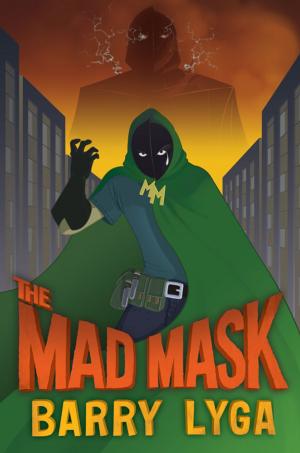 Cover of the book Archvillain #2: Mad Mask by Pam Munoz Ryan