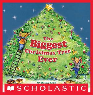 Cover of the book The Biggest Christmas Tree Ever by Tedd Arnold