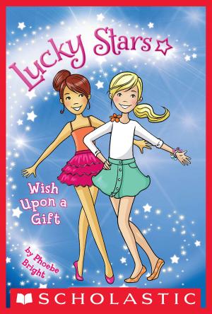 Cover of the book Lucky Stars #6: Wish Upon a Gift by Lucy Strange