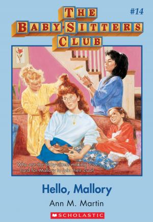 Cover of the book The Baby-Sitters Club #14: Hello, Mallory by Leigh Stephens
