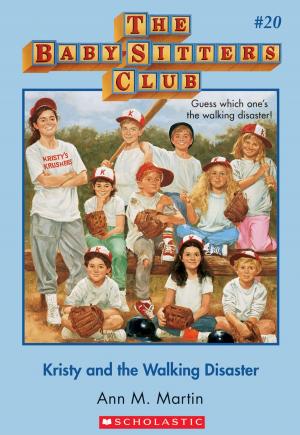 bigCover of the book The Baby-Sitters Club #20: Kristy and the Walking Disaster by 