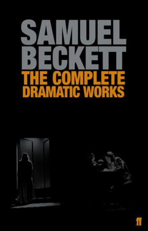 Book cover of The Complete Dramatic Works of Samuel Beckett