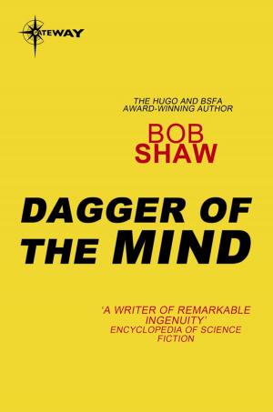 Cover of the book Dagger of the Mind by Patricia Fanthorpe, Karl Zeigfreid, Lionel Fanthorpe
