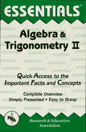 Cover of the book Algebra & Trigonometry II Essentials by The Editors of REA, Dana Passananti