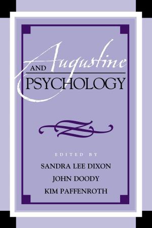 Cover of the book Augustine and Psychology by Christian A. Vaccaro, Melissa L. Swauger