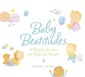 Cover of the book Baby Beatitudes by Tom Fonder