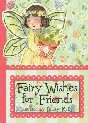 Cover of the book Fairy Wishes for Friends by Pat Byrnes