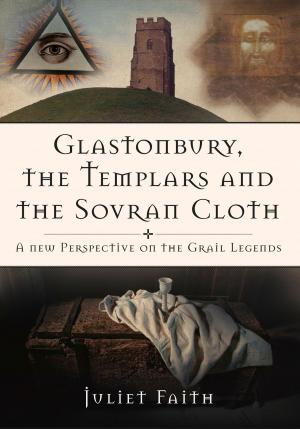 Book cover of Glastonbury, the Templars, and the Sovran Shroud