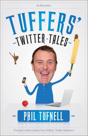 Book cover of Tuffers' Twitter Tales: The Best Cricket Stories From Tuffers' Twitter Followers