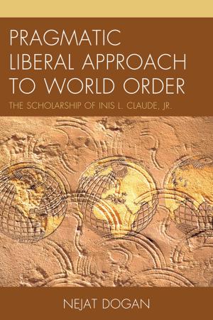 Cover of the book Pragmatic Liberal Approach To World Order by Hillel I. Millgram