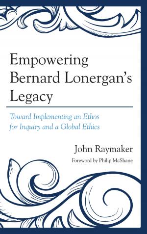Cover of the book Empowering Bernard Lonergan's Legacy by Francis I. Kyle III