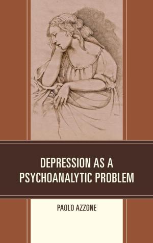 Cover of the book Depression as a Psychoanalytic Problem by Norris M. Haynes, Sousan Arafeh, Cynthia McDaniels