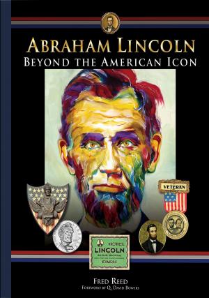 Book cover of Abraham Lincoln: Beyond the Icon