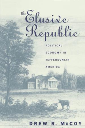 Cover of the book The Elusive Republic by Darrett B. Rutman