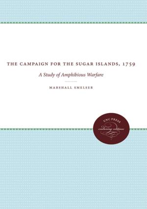 Cover of the book The Campaign for the Sugar Islands, 1759 by John J. McCusker, Russell R. Menard