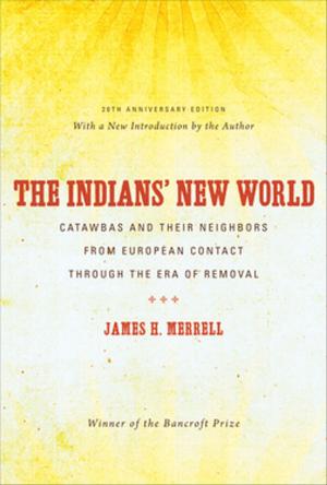 Cover of the book The Indians’ New World by Walter W. Woodward