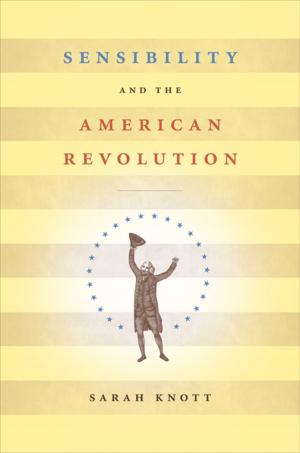 Cover of the book Sensibility and the American Revolution by Charles Royster