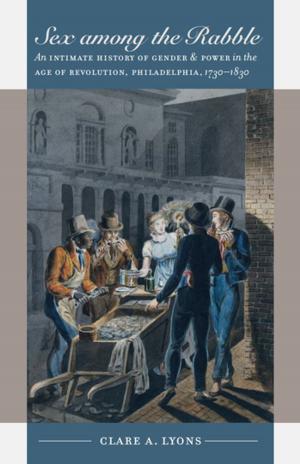 Cover of the book Sex among the Rabble by Stephen Foster
