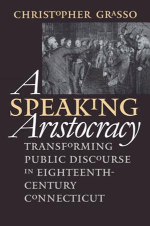 bigCover of the book A Speaking Aristocracy by 