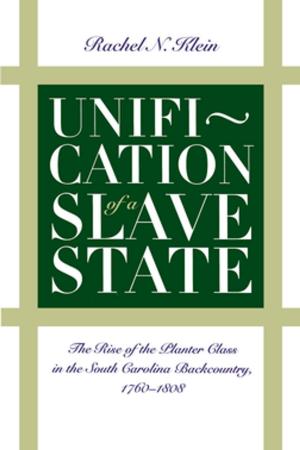 Cover of the book Unification of a Slave State by Sarah Rivett